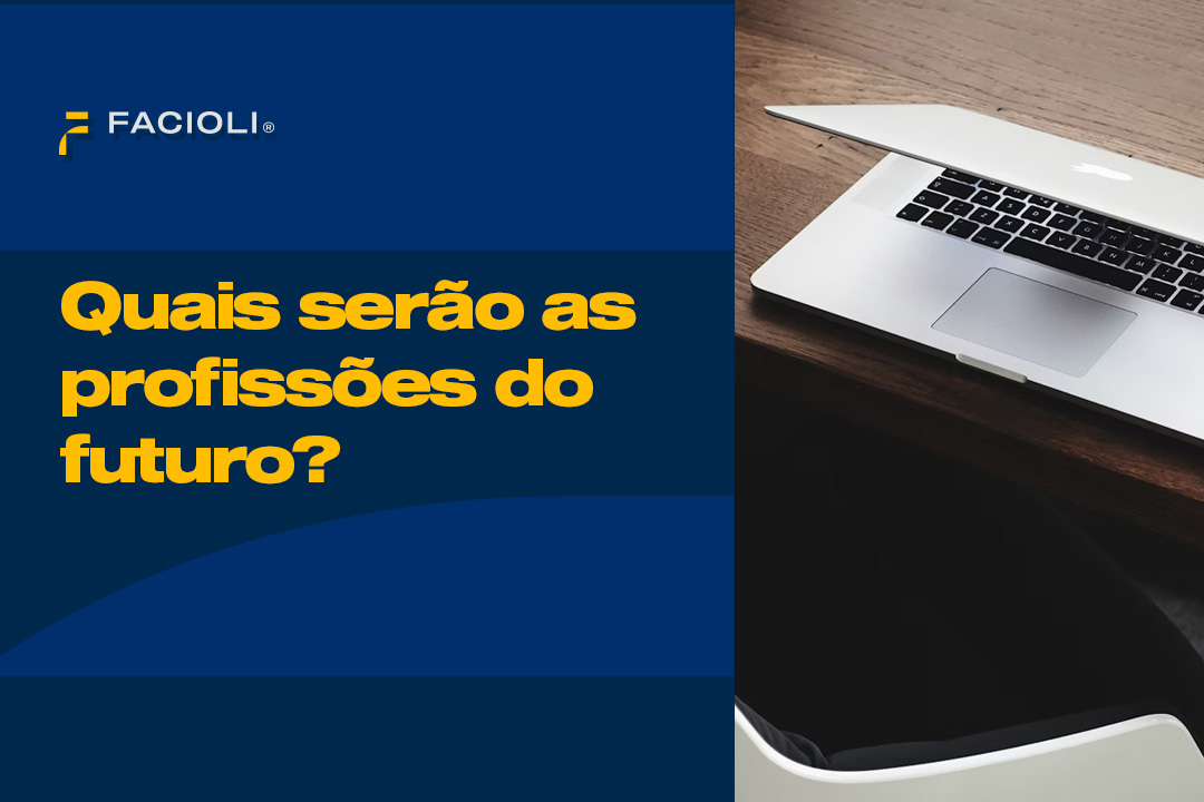 Quais serão as profissões do futuro? 