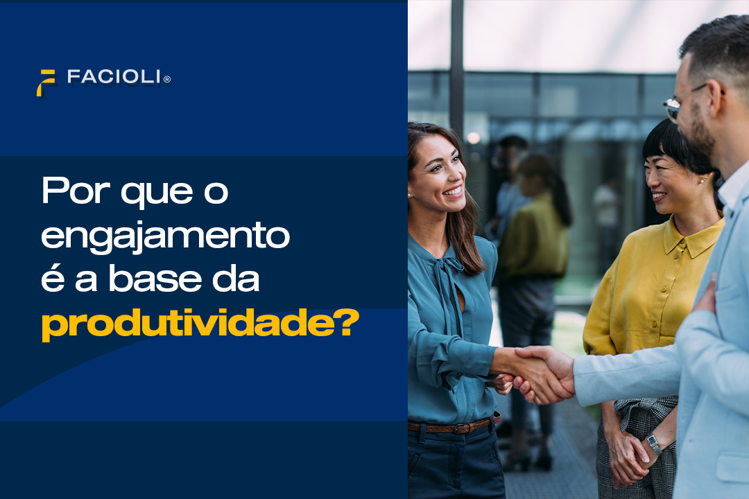 Por que o engajamento é a base da produtividade?